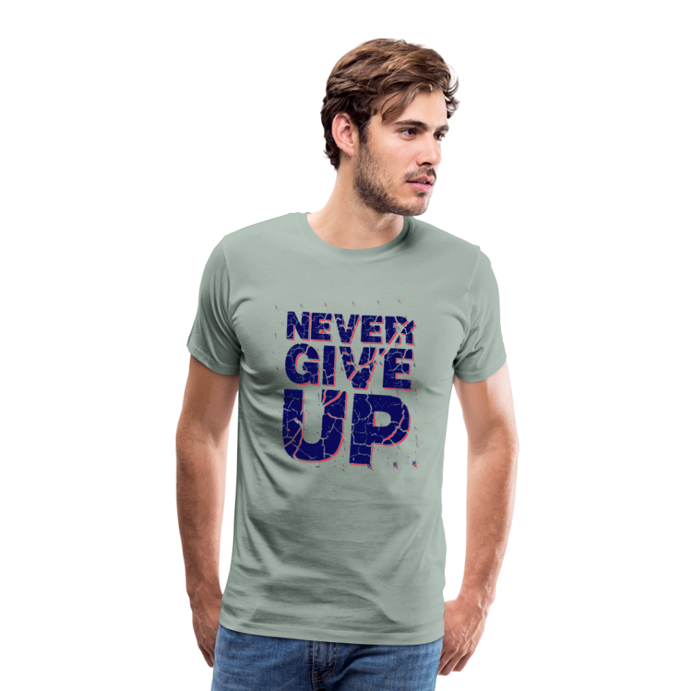 Never Give UP Men’s Premium T-Shirt - Graugrün