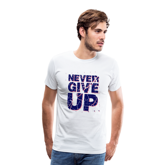 Never Give UP Men’s Premium T-Shirt - Weiß