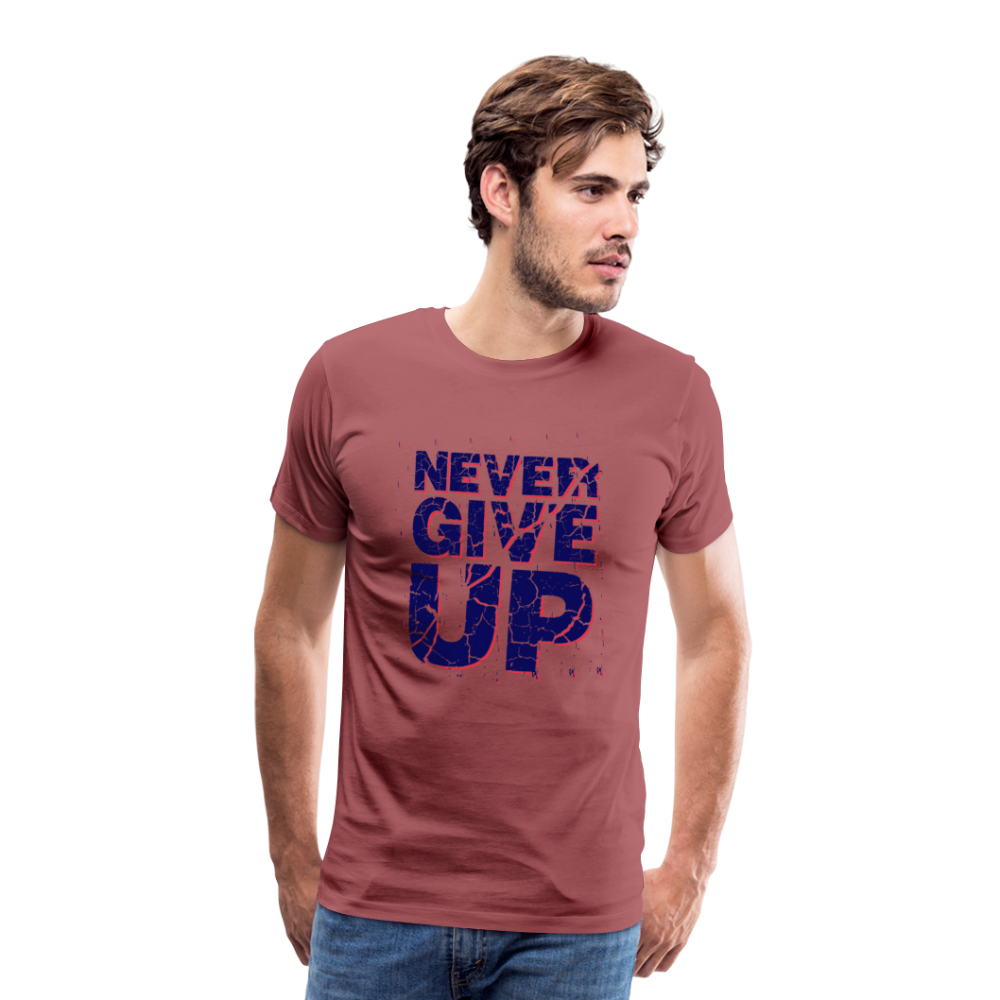 Never Give UP Men’s Premium T-Shirt - washed Burgundy